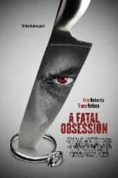 دانلود فیلم A Fatal Obsession 2015