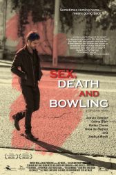 دانلود فیلم S.ex, Death and Bowling 2015