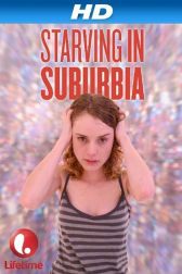 دانلود فیلم Starving in Suburbia 2014