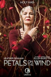 دانلود فیلم Petals on the Wind 2014