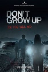 دانلود فیلم Dont Grow Up 2015