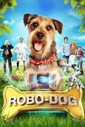 دانلود فیلم Robo-Dog 2015