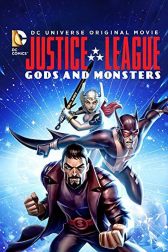 دانلود فیلم Justice League: Gods and Monsters 2015