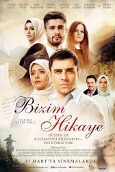 دانلود فیلم Bizim Hikaye 2015
