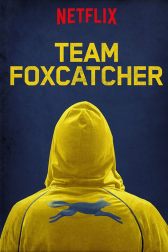 دانلود فیلم Team Foxcatcher 2016