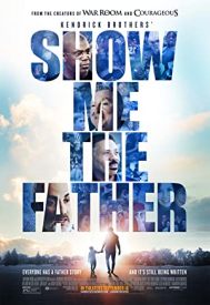 دانلود فیلم Show Me the Father 2021