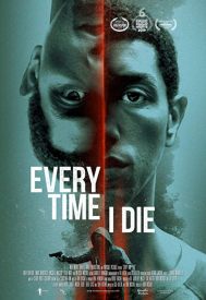 دانلود فیلم Every Time I Die 2019