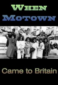 دانلود فیلم When Motown Came to Britain 2023