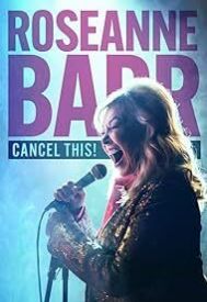دانلود فیلم Roseanne Barr: Cancel This! 2023
