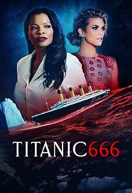 دانلود فیلم Titanic 666 2022