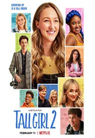 دانلود فیلم Tall Girl 2 2022