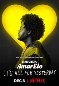 دانلود فیلم Emicida: AmarElo – Its All for Yesterday 2020