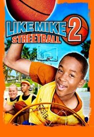 دانلود فیلم Like Mike 2: Streetball 2006