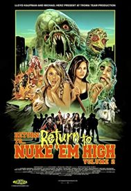 دانلود فیلم Return to Return to Nuke Em High Aka Vol. 2 2017