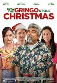 دانلود فیلم How the Gringo Stole Christmas 2023