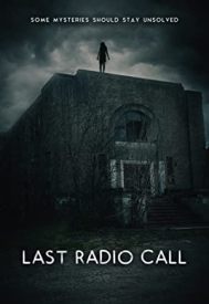 دانلود فیلم Last Radio Call 2021