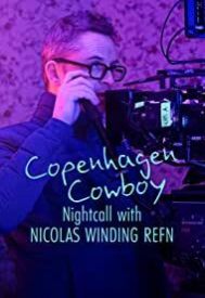 دانلود فیلم Copenhagen Cowboy: Nightcall with Nicolas Winding Refn 2023