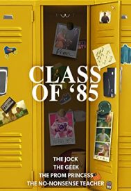 دانلود فیلم Class of 85 2022