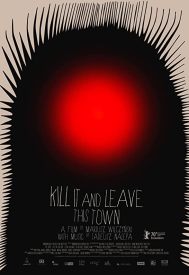 دانلود فیلم Kill It and Leave This Town 2020