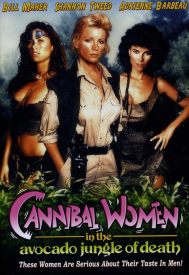 دانلود فیلم Cannibal Women in the Avocado Jungle of Death 1989