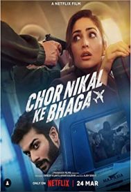 دانلود فیلم Chor Nikal Ke Bhaga 2023