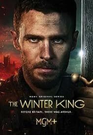 دانلود سریال The Winter King 2023