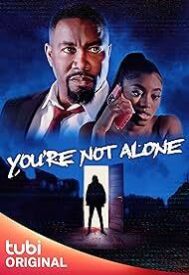 دانلود فیلم Youre Not Alone 2023