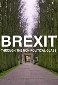 دانلود فیلم Brexit Through the Non-Political Glass 2021