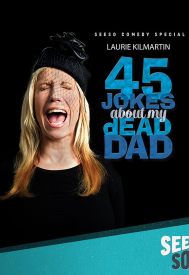 دانلود فیلم 45 Jokes About My Dead Dad 2016