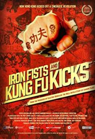 دانلود فیلم Iron Fists and Kung Fu Kicks 2019