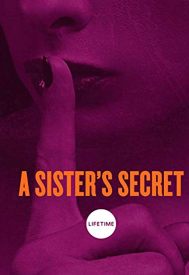 دانلود فیلم A Sisters Secret 2018