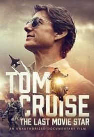 دانلود فیلم Tom Cruise: The Last Movie Star 2023