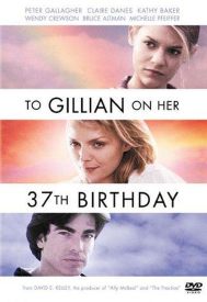 دانلود فیلم To Gillian on Her 37th Birthday 1996