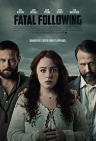 دانلود فیلم Fatal Following 2021