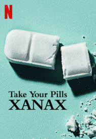 دانلود فیلم Take Your Pills: Xanax 2022