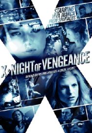 دانلود فیلم X: Night of Vengeance 2011
