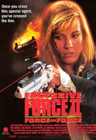 دانلود فیلم Excessive Force II: Force on Force 1995
