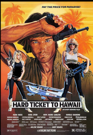 دانلود فیلم Hard Ticket to Hawaii 1987