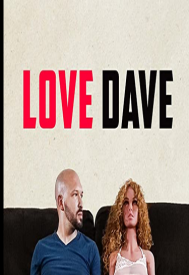 دانلود فیلم Love Dave 2020