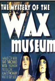 دانلود فیلم Mystery of the Wax Museum 1933