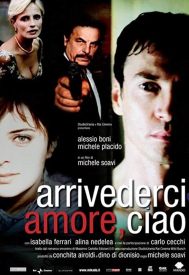 دانلود فیلم Arrivederci amore, ciao 2006
