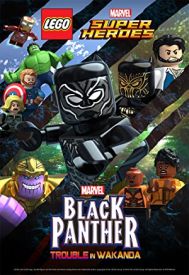 دانلود فیلم LEGO Marvel Super Heroes: Black Panther – Trouble in Wakanda 2018