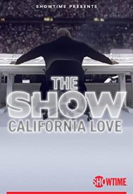 دانلود فیلم THE SHOW: California Love 2022