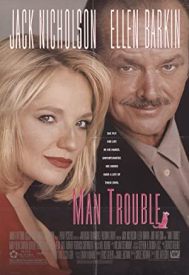 دانلود فیلم Man Trouble 1992
