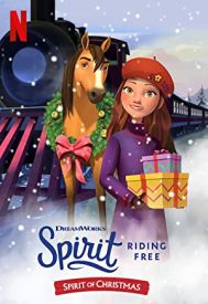 دانلود فیلم Spirit Riding Free: Spirit of Christmas 2019