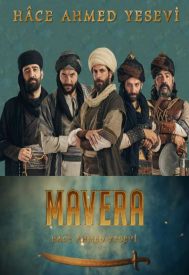 دانلود سریال Mavera: Hace Ahmed Yesevi 2021