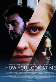 دانلود فیلم How You Look at Me 2019