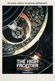 دانلود فیلم The High Frontier: The Untold Story of Gerard K. ONeill 2021