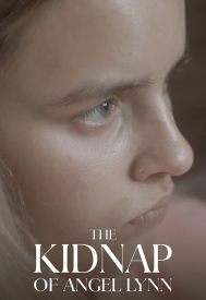 دانلود فیلم The Kidnap of Angel Lynn 2023