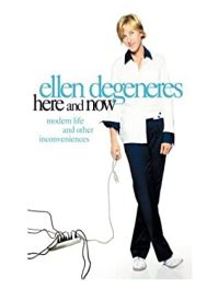 دانلود فیلم Ellen DeGeneres: Here and Now 2003